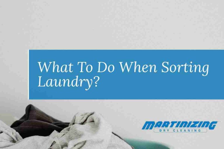 What to Do When Sorting Laundry Highest Quality Dry Cleaners