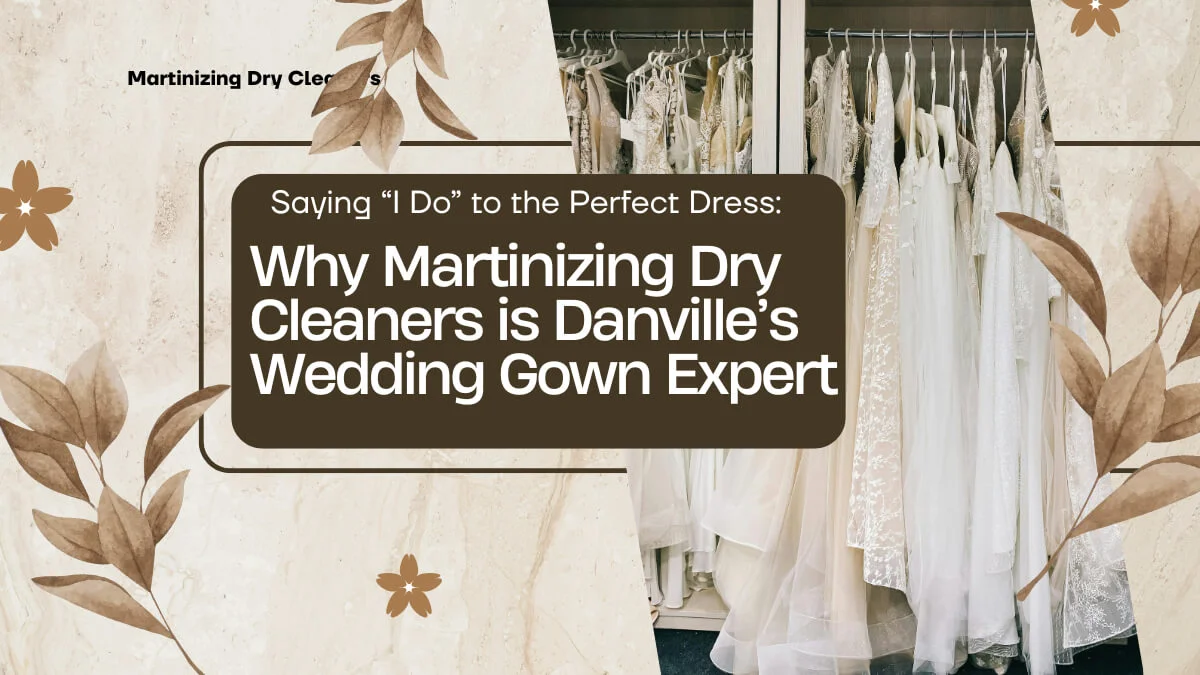 Martinizing wedding gown services